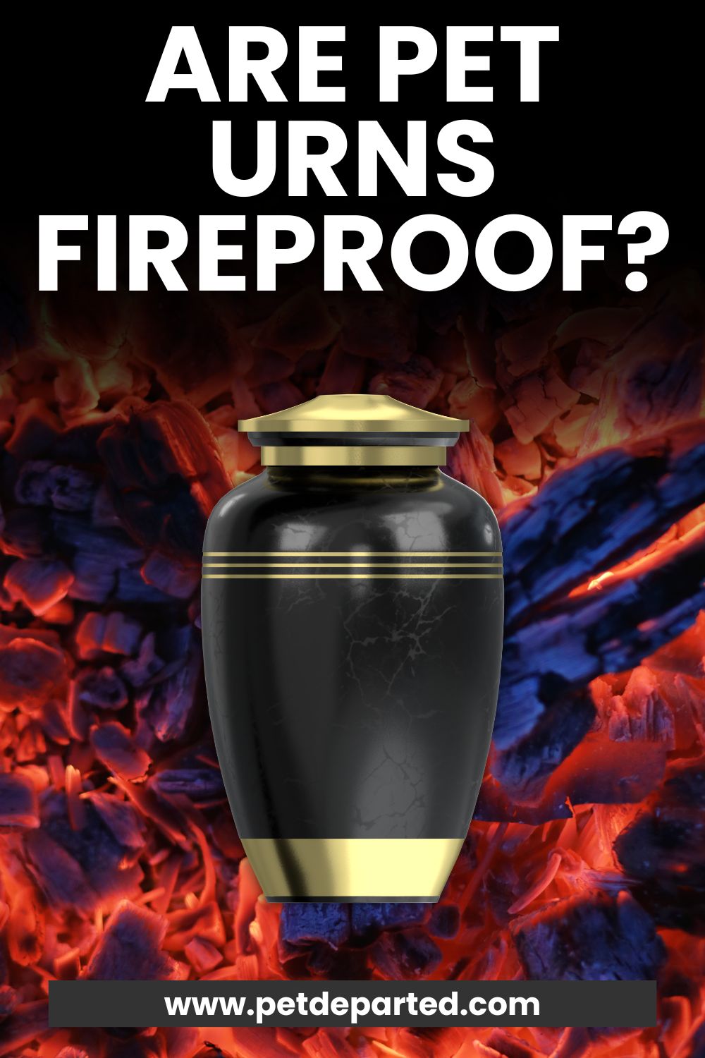 Are Pet Urns Fireproof?